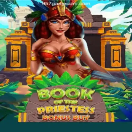 Discover the Enchanting World of 'Book of the Priestess' at 957.game Oficial