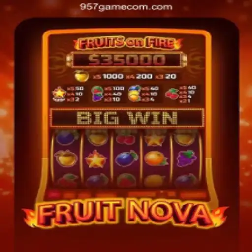 Exploring FruitNova: An Engaging Experience with 957.game Oficial